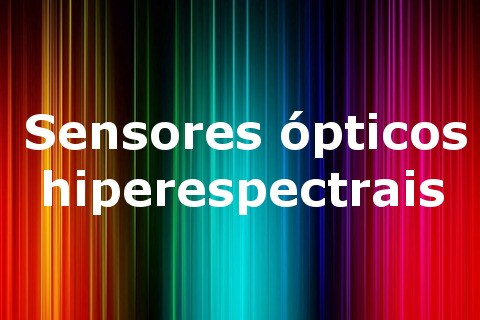 Sensores ópticos hiperespectrais