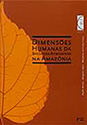 Dimensões Humanas da Biosfera-Atmosfera da Amazônia